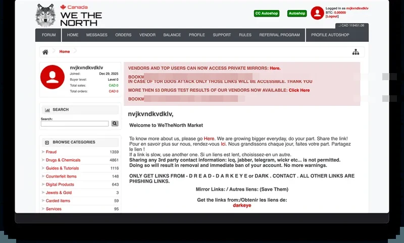 WeTheNorth's logged-in homepage, bilingual in English and French, with a category list — Fraud, Drugs and Chemicals, Guides and Tutorials, Counterfeit Items, Digital Products, Jewels and Gold, Carded Items, Services — and a notice recommending buyers bookmark the market's mirror domains in case of a DDoS attack.